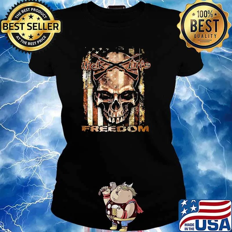 Hick life freedom skull american flag Ladies tee