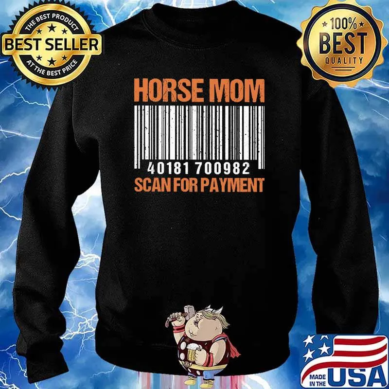 Horse Mom Scan For Payment Shirt Sweater
