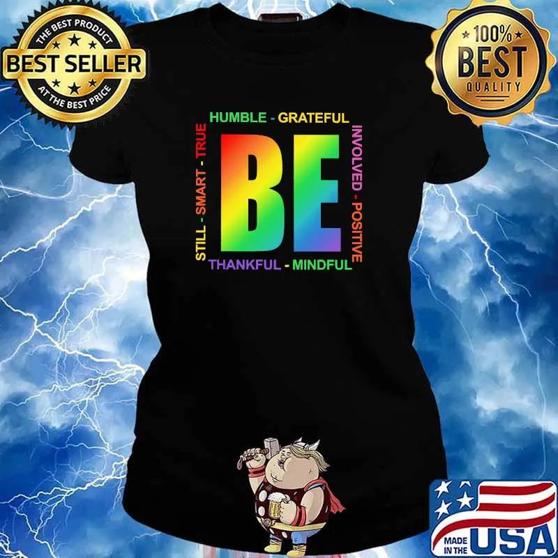 Humble grateful thankful mindful still smart true be lgbt Ladies tee