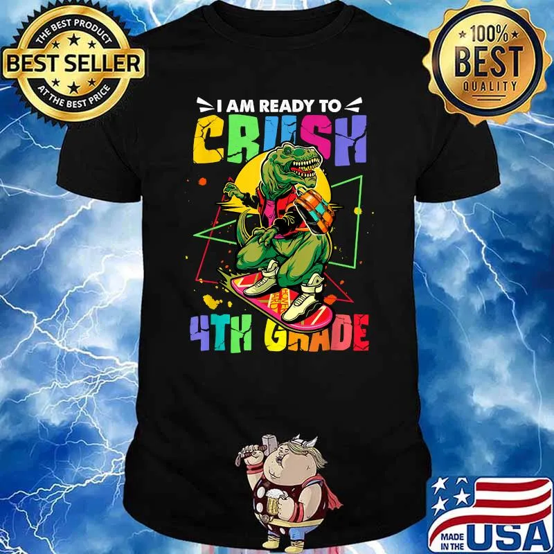 I am Ready to Crush Grade Dinosaur 4th Grade Gift Skateboard T-Shirt