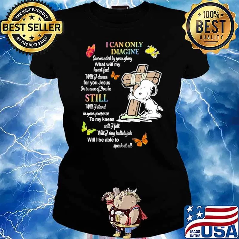 I Can Only Imagine Snoopy Butterfly Shirt Ladies tee