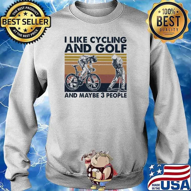 I like cycling and golf and maybe 3 people vintage Sweater