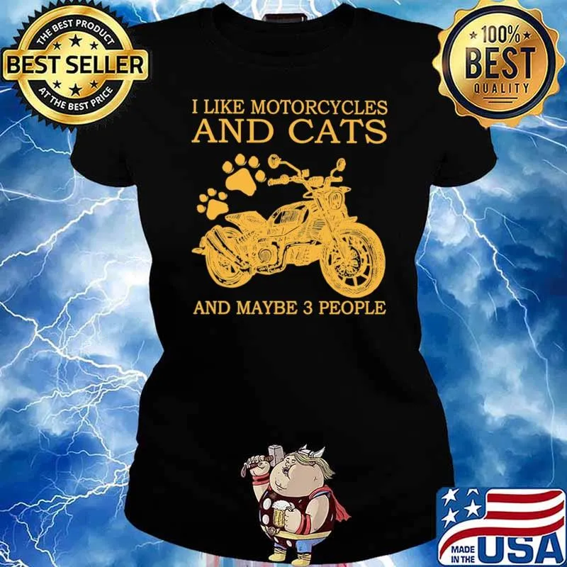 I Like Motorcycles And Cats And Maybe 3 People Shirt Ladies tee