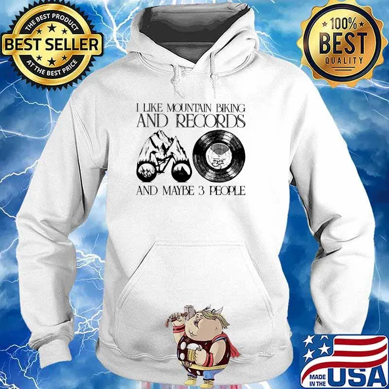 I like mountain biking and records and maybe 3 people Hoodie