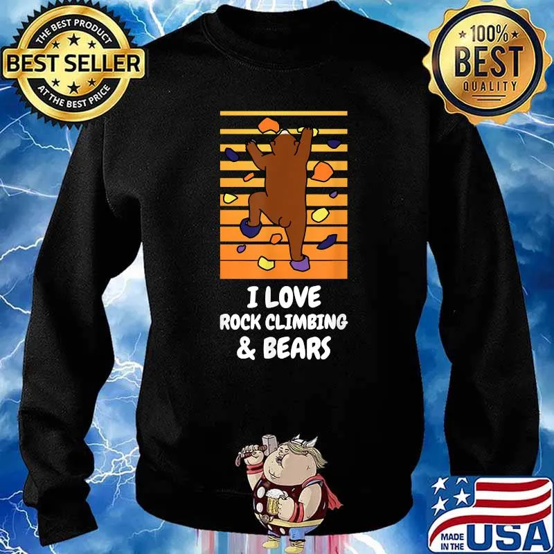I Love Rock Climbing & Bears Funny Bear Animal Wall Climber T-Shirt Sweater