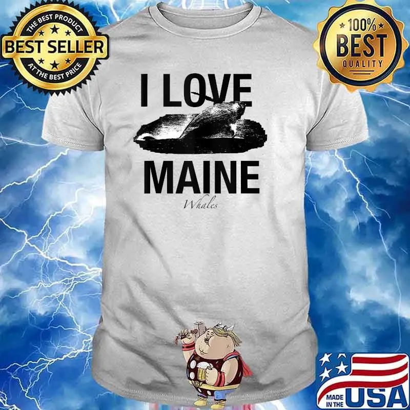 I lovw Maine Humpback Whale T-Shirt