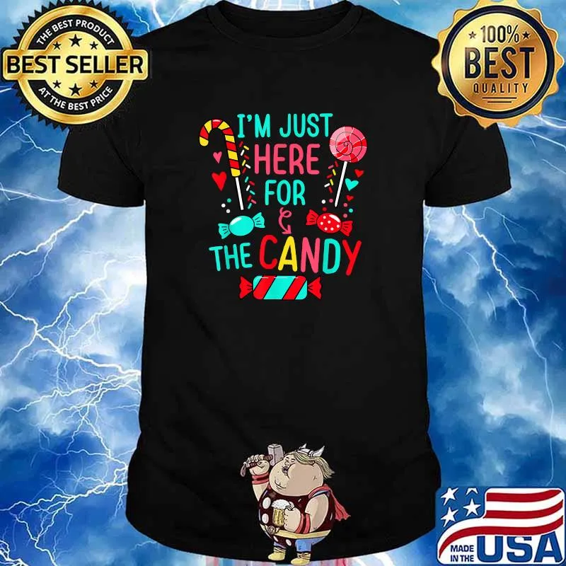 I'm Just Here For The Candy Halloween Costume T-Shirt