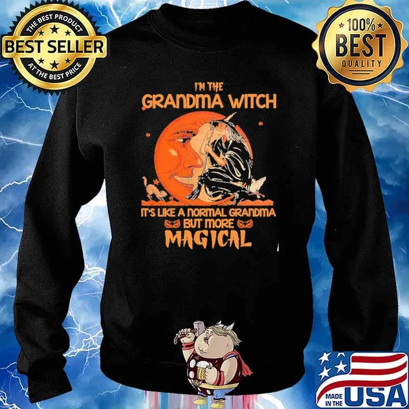 I'm The Grandma Witch It's Like A Normal Grandma But More Magical oon Shirt Sweater