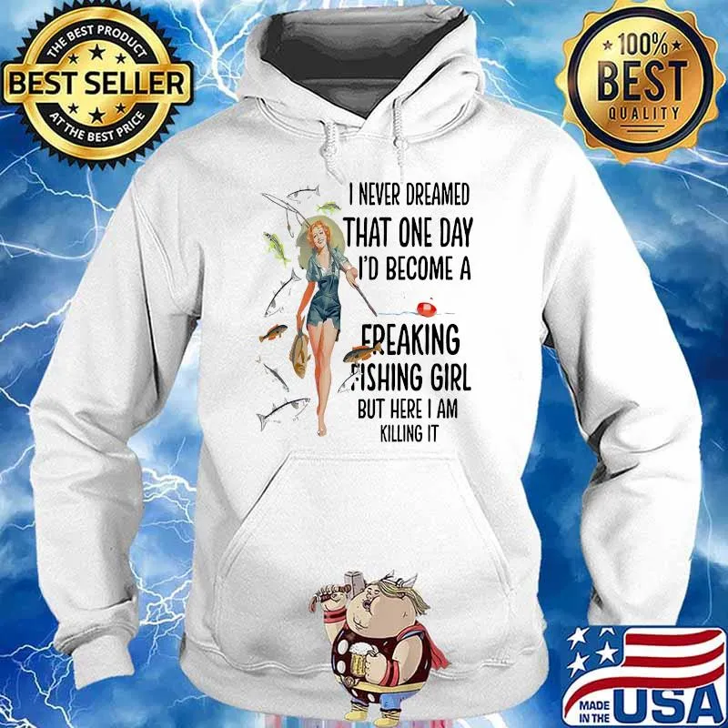 I never dreamed that one day become a freaking fishing girl but here i am killing Hoodie