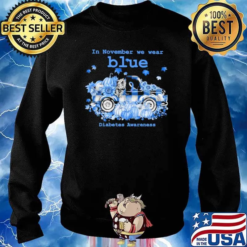 In November We wear Blue Diabetes Awareness Shirt Sweater