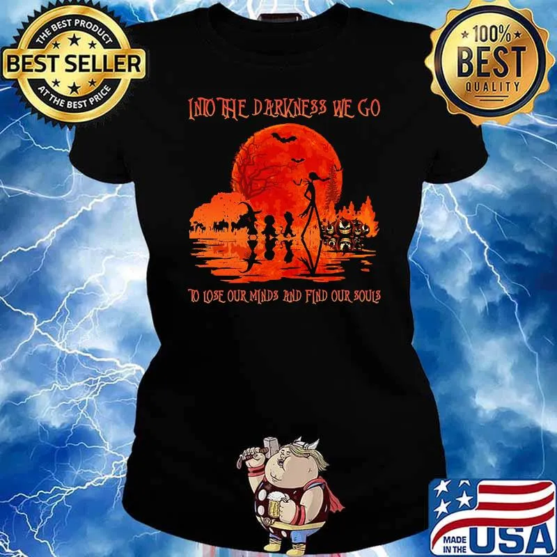 Into the darkness we go to lose our minds and find our souls blood moon Ladies tee