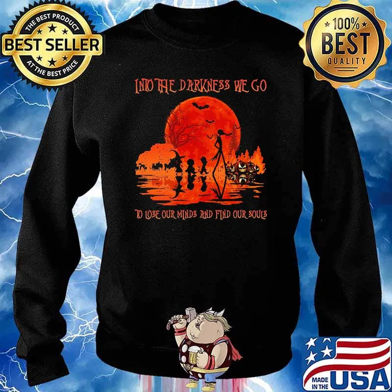 Into the darkness we go to lose our minds and find our souls blood moon Sweater