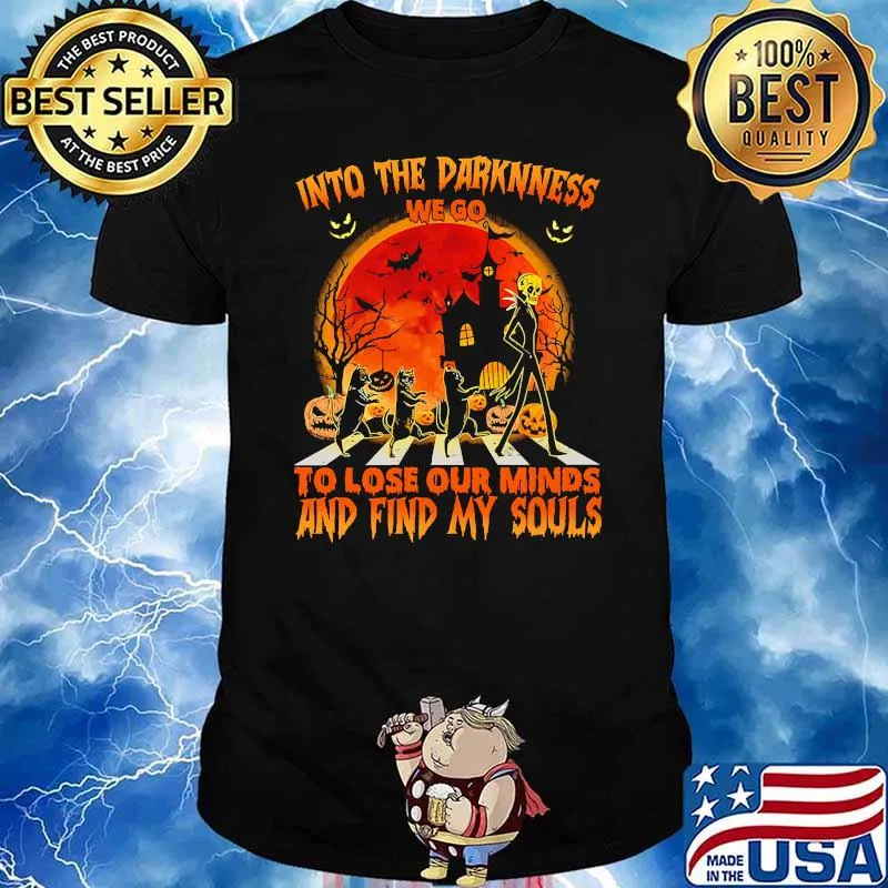 Into the darkness we go to lose our minds and find our souls road blood moon shirt