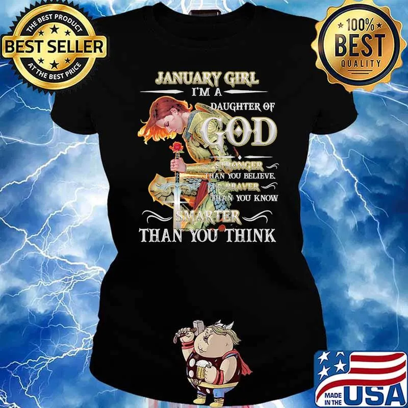 January girl im a daughter of god smarter than you think rose army Ladies tee