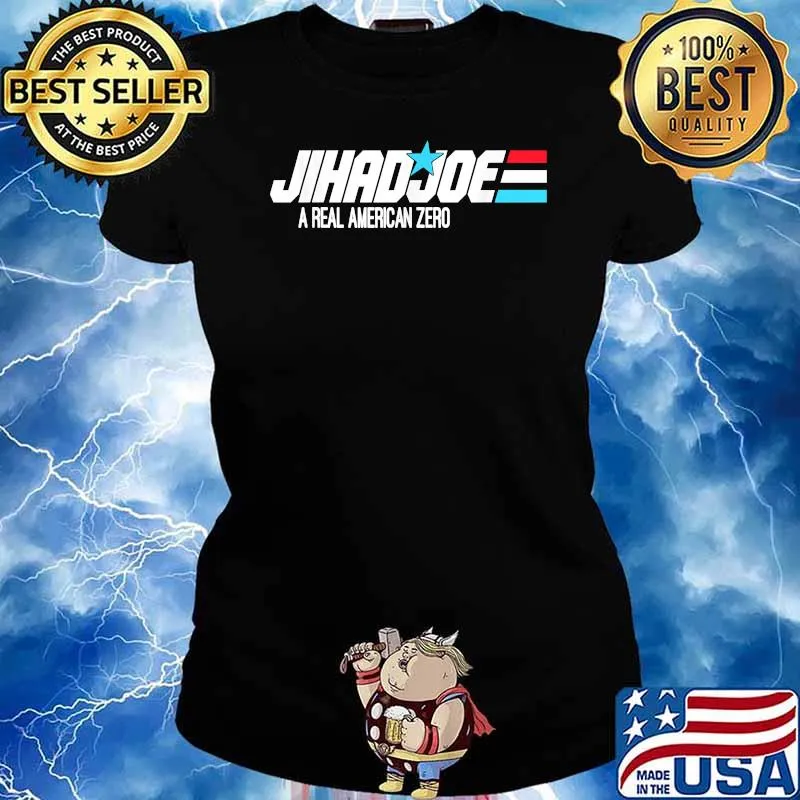 JihadJoe A Real American ZERO T-Shirt Ladies tee