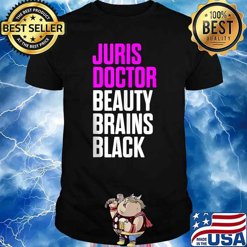 Juris Doctor Beauty Brains Black of Jurisprudence Law School Graduation T-Shirt