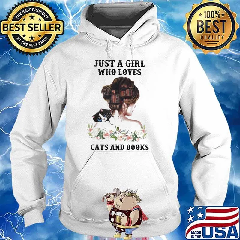 Just A Girl Who Loves Cats And Books Flower Shirt Hoodie