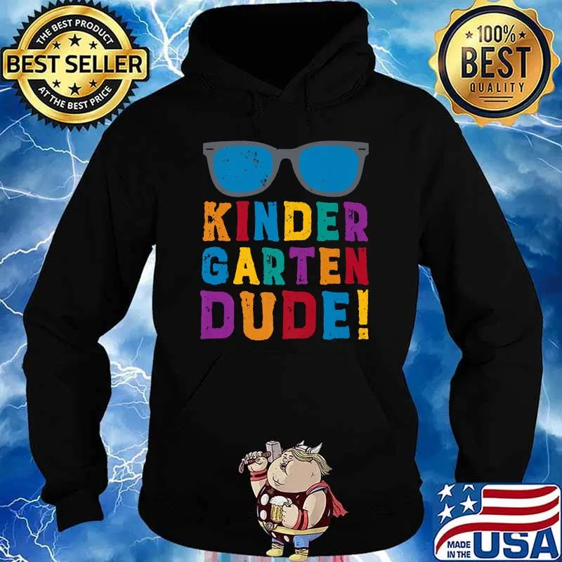 Kindergarten Dude Sunglasses First Day Back To School T-Shirt Hoodie