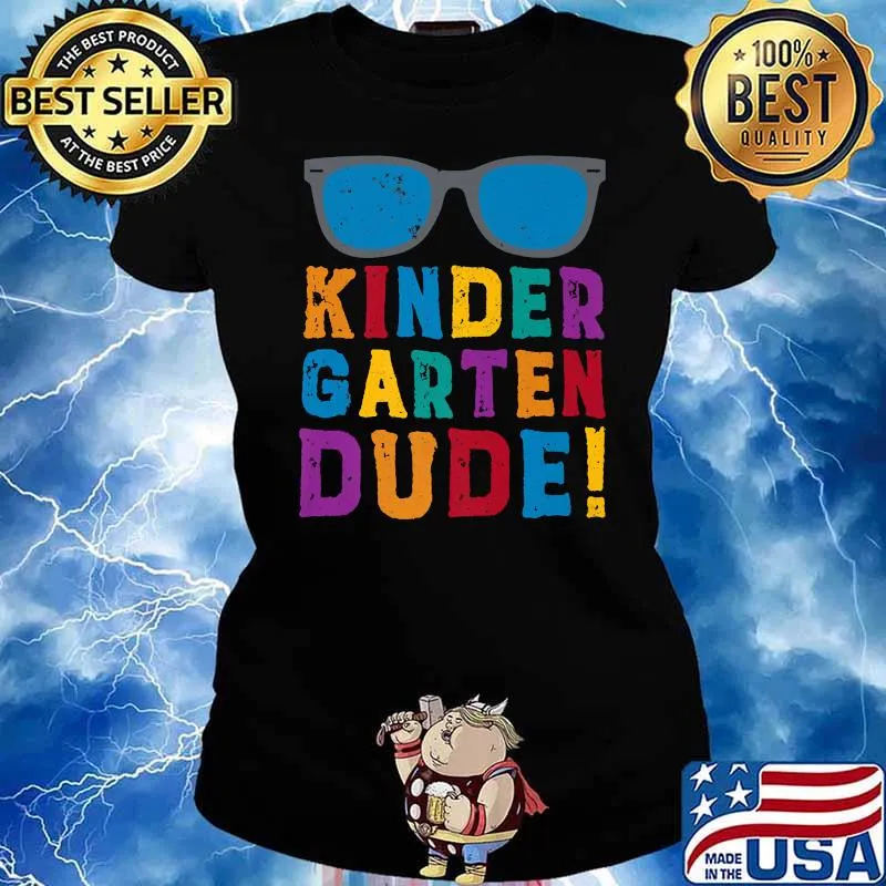Kindergarten Dude Sunglasses First Day Back To School T-Shirt Ladies tee
