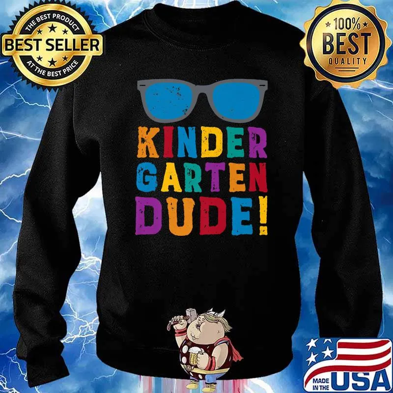 Kindergarten Dude Sunglasses First Day Back To School T-Shirt Sweater