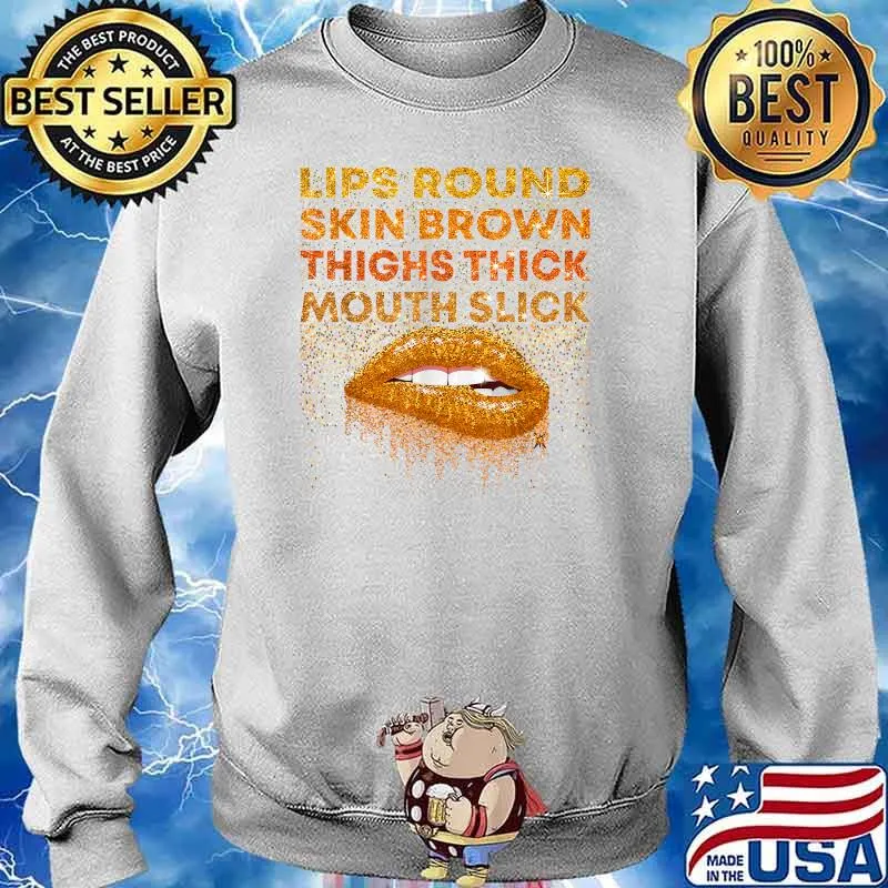 Lips Round Skin Brown Thighs Thick Mouth Slick Lips Biting T-Shirt Sweater
