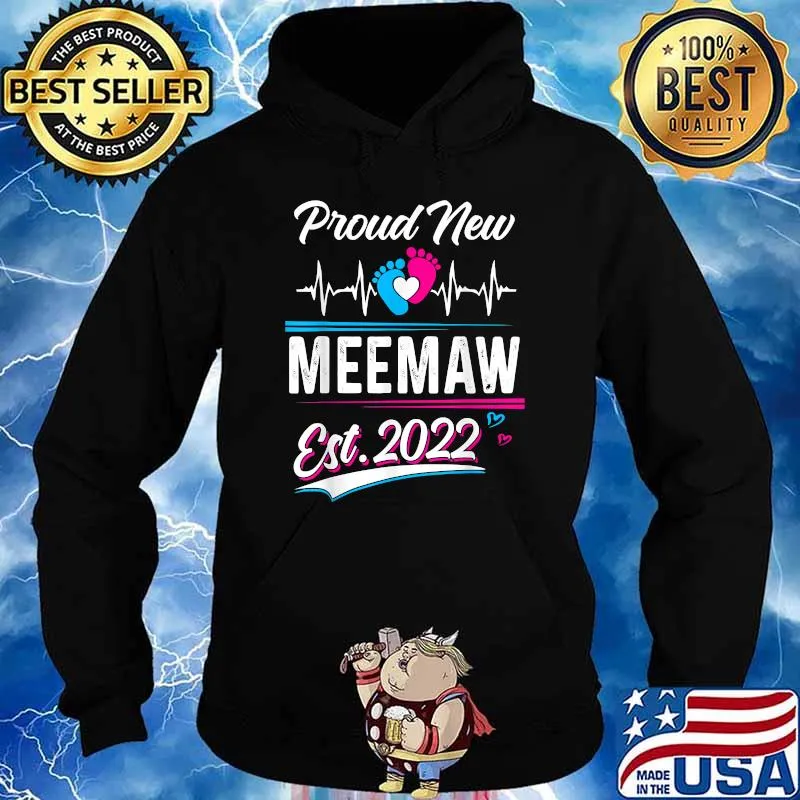 Meemaw Gift Proud New Meemaw EST 2022 Mother's Day T-Shirt Hoodie