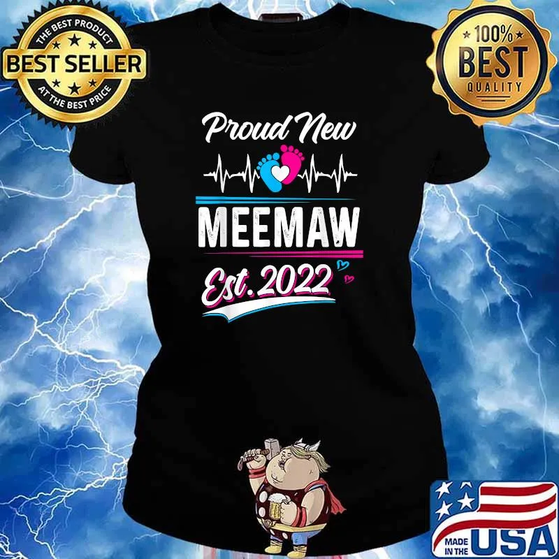 Meemaw Gift Proud New Meemaw EST 2022 Mother's Day T-Shirt Ladies tee