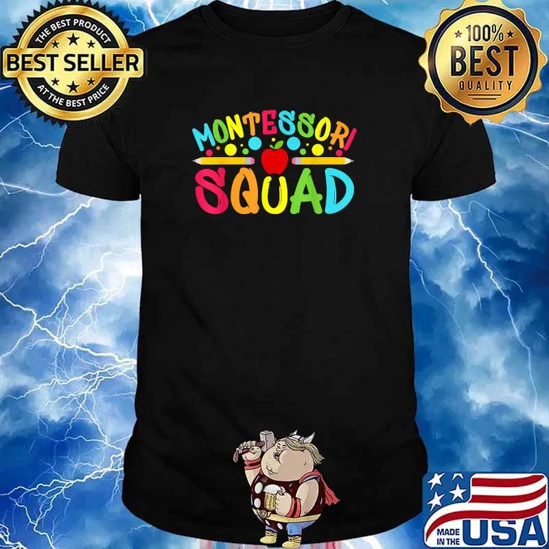Montessori Squad Montessori Teacher Back To School T-Shirt