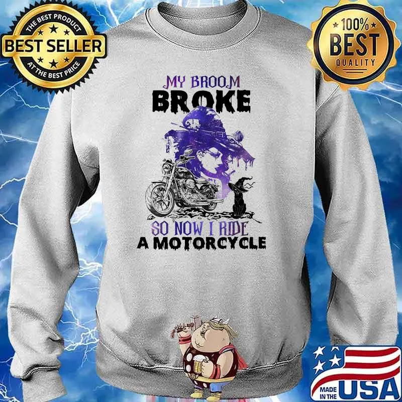 My broom broke so now i ride a snowmobile witch cat halloween Sweater