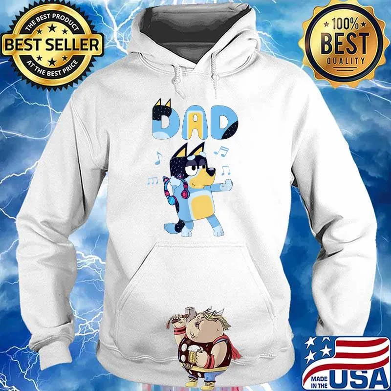 My Dad Blueys T-Shirt Hoodie
