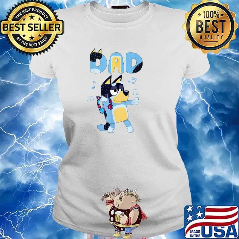 My Dad Blueys T-Shirt Ladies tee