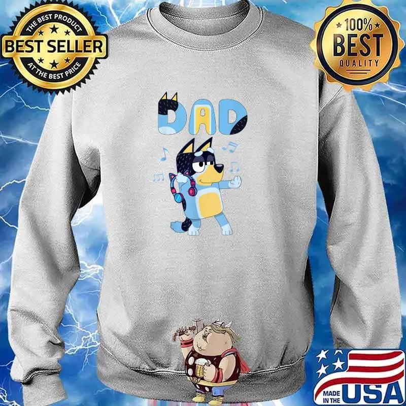 My Dad Blueys T-Shirt Sweater