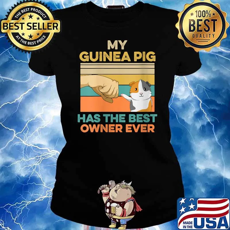 My Guinea Pig Has The Best Owner Ever Vintage T-Shirt Ladies tee