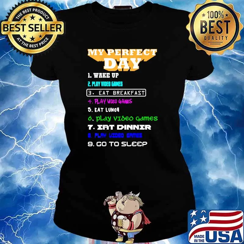 My Perfect Day Video Games T-Shirt Ladies tee