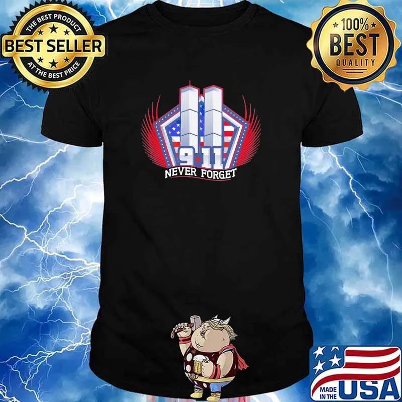 Never forget 911 patriot shirt