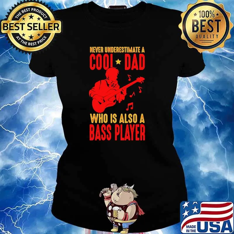 Never underestimate a cool dad who is also a bass player Ladies tee
