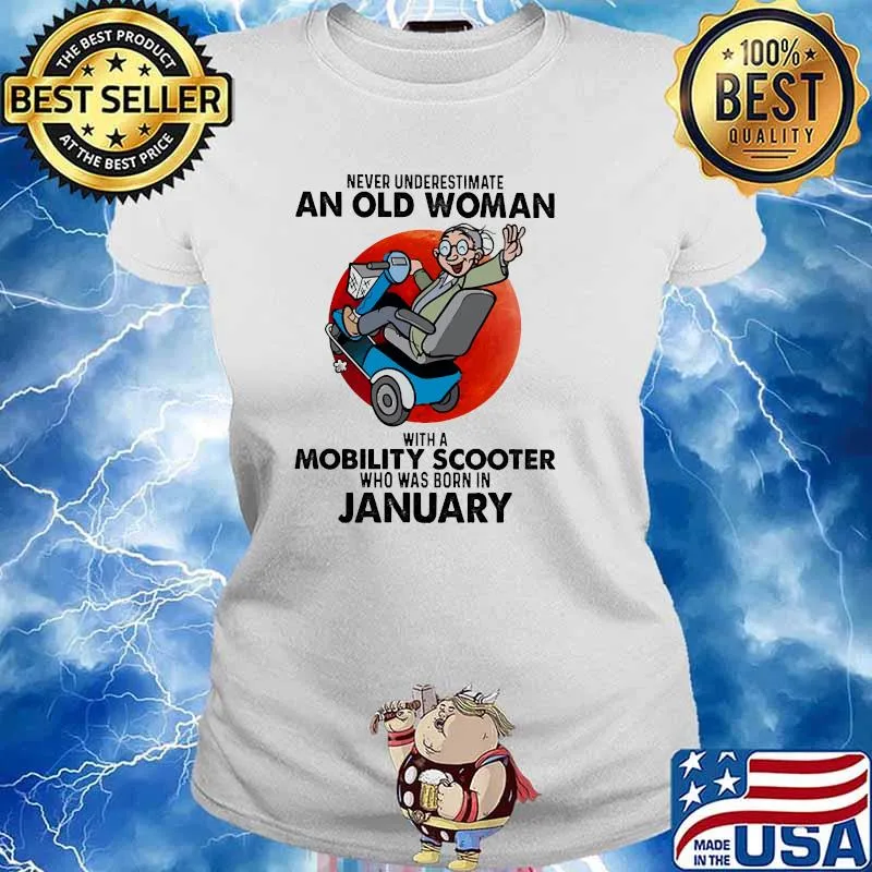 Never underestimate an old woman with a mobility scooter born in january blood moon Ladies tee