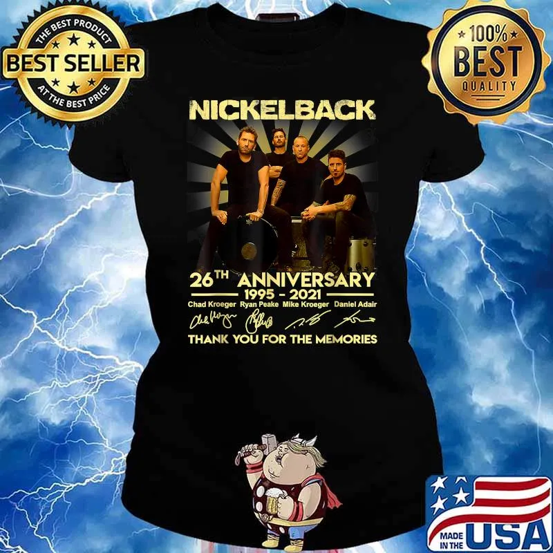 Nickelbacks 26th anniversary 1995 2021 thank you for the memories signatures Music Legend T-Shirt Ladies tee