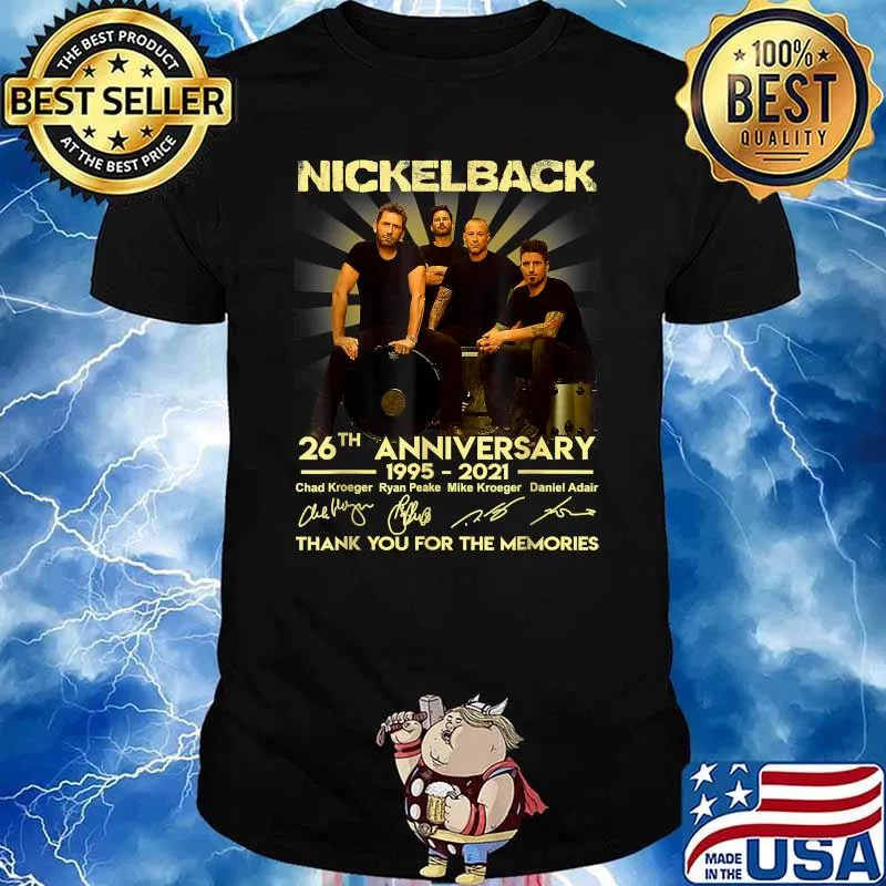 Nickelbacks 26th anniversary 1995 2021 thank you for the memories signatures Music Legend T-Shirt