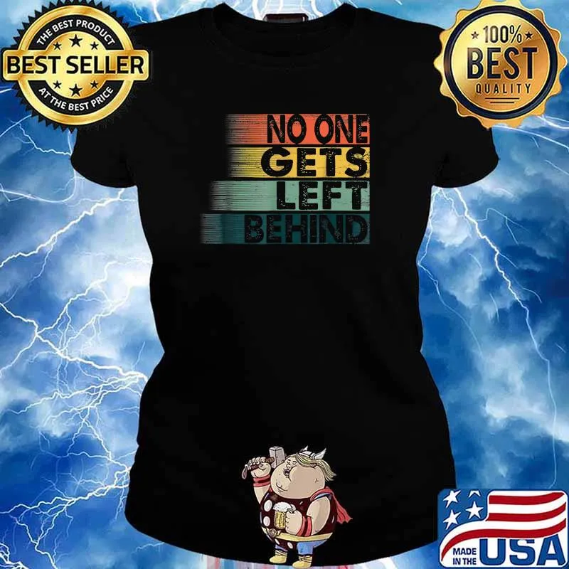 No One Left Behind Vintage T-Shirt Ladies tee
