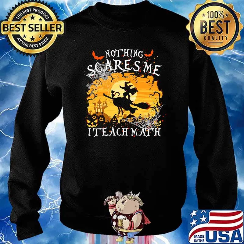 Nothing scares me i teach math witch blood moon halloween Sweater