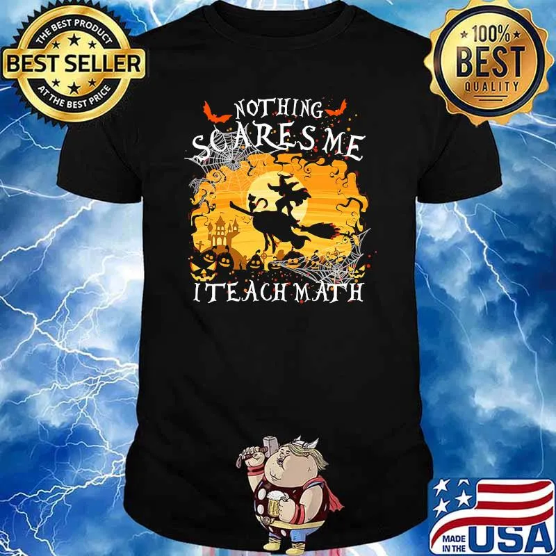 Nothing scares me i teach math witch blood moon halloween shirt