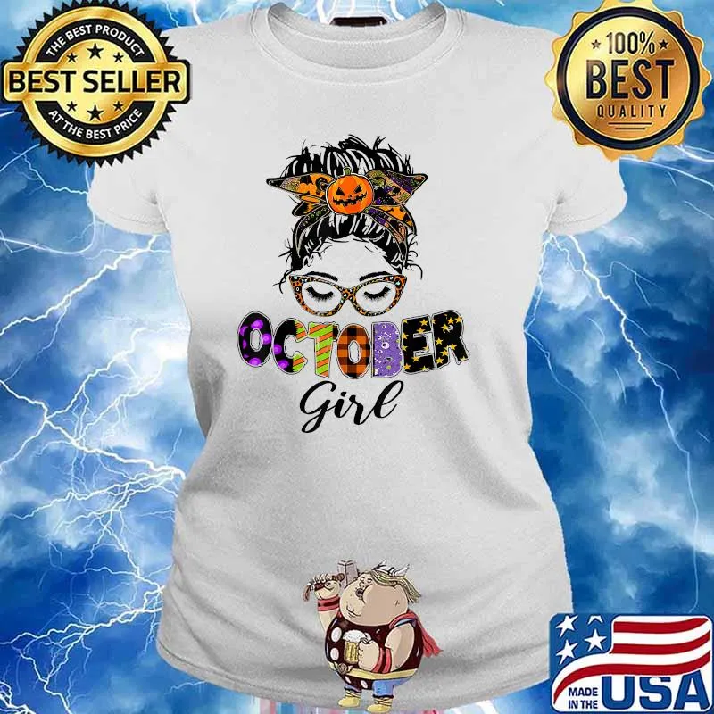 October Girl Halloween Messy Bun October Birthday T-Shirt Ladies tee