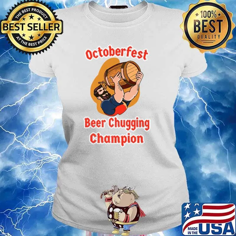 Octoberfest Beer Chugging Champion October Beer Festival T-Shirt Ladies tee