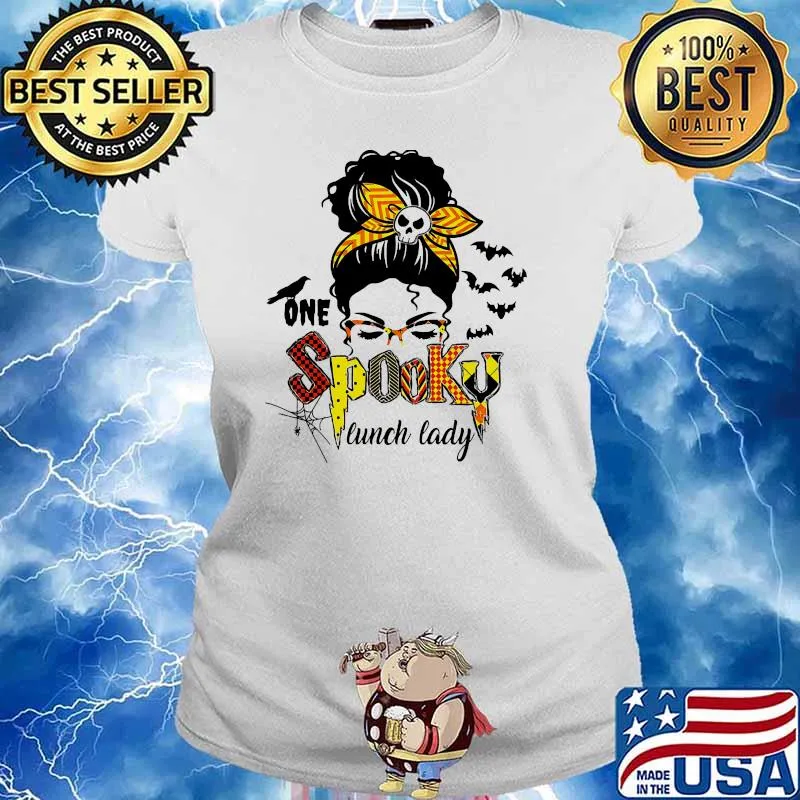 One spooky lunch lady messy bun hair Ladies tee