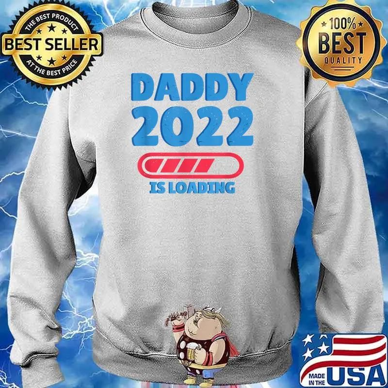 Papa 2022 Werdender Papa is Loading T-Shirt Sweater