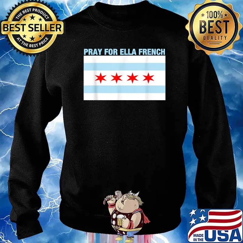 Pray For Ella French Flag T-Shirt Sweater