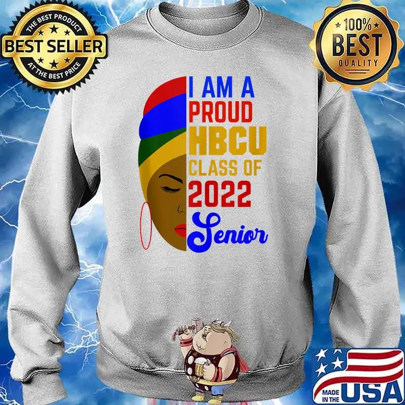 Proud HBCU Class of 2022 Senior Black women T-Shirt Sweater