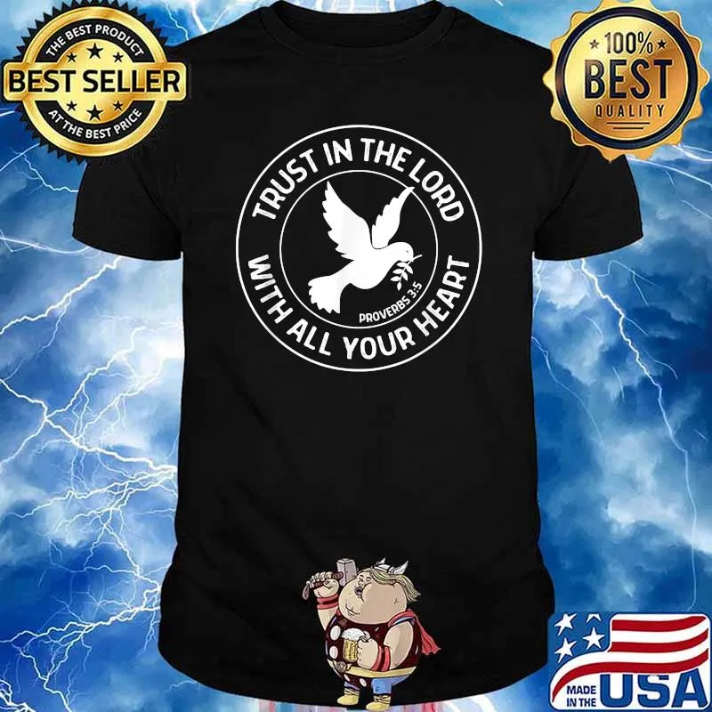 Proverbs 35 Trust in the Lord With All Your Heart Christian Bible Verse T-Shirt