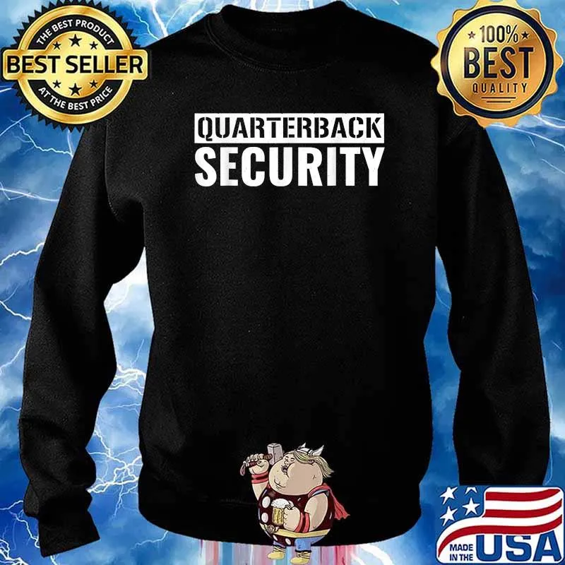 Quarterback Security Football T-Shirt Sweater